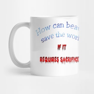 How can beauty save the world? Mug